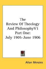 Cover of: The Review Of Theology And Philosophy: V1 Part One, July 1905-June 1906