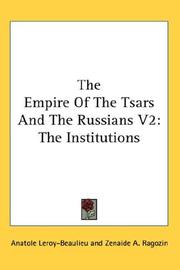 Cover of: The Empire Of The Tsars And The Russians V2: The Institutions