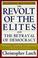 Cover of: The Revolt of the Elites