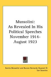 Cover of: Mussolini: As Revealed In His Political Speeches November 1914- August 1923