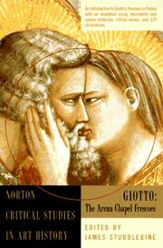Cover of: Giotto: The Arena Chapel Frescoes : Illustrations, Introductory Essay, Backgrounds  and Sources, Criticism (Norton Critical Studies in Art History)