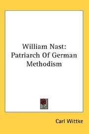 Cover of: William Nast: Patriarch Of German Methodism