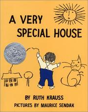 A very special house by Ruth Krauss, Maurice Sendak
