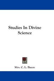 Cover of: Studies In Divine Science | Mrs. C. L. Baum