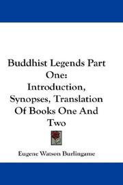Cover of: Buddhist Legends Part One: Introduction, Synopses, Translation Of Books One And Two