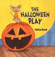 Cover of: The Halloween play by Felicia Bond