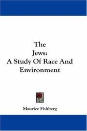 Cover of: The Jews: A Study Of Race And Environment