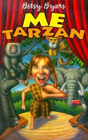 Me Tarzan by Betsy Cromer Byars, Bill Cigliano