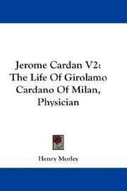 Cover of: Jerome Cardan V2: The Life Of Girolamo Cardano Of Milan, Physician