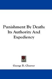 Cover of: Punishment By Death: Its Authority And Expediency