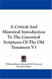 Cover of: A Critical And Historical Introduction To The Canonical Scriptures Of The Old Testament V1