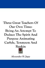 Three great teachers of our own time by Alexander H. Japp