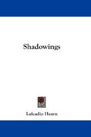 Cover of: Shadowings by Lafcadio Hearn