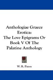 Cover of: Anthologiae Graece Erotica: The Love Epigrams Or Book V Of The Palatine Anthology