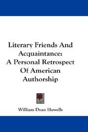 Literary friends and acquaintance by William Dean Howells