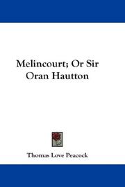 Melincourt; Or Sir Oran Hautton by Thomas Love Peacock
