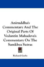 Cover of: Aniruddha's Commentary And The Original Parts Of Vedantin Mahadeva's Commentary On The Samkhya Sutras