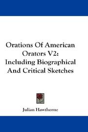 Cover of: Orations Of American Orators V2: Including Biographical And Critical Sketches