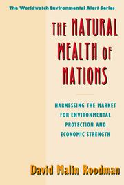 Cover of: The  natural wealth of nations: harnessing the market for the environment