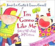 I'm Gonna Like Me by Jamie Lee Curtis, Paula F. Bobadilla