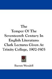 The temper of the seventeenth century in English literature by Barrett Wendell