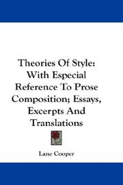 Cover of: Theories Of Style: With Especial Reference To Prose Composition; Essays, Excerpts And Translations