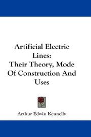 Cover of: Artificial Electric Lines: Their Theory, Mode Of Construction And Uses