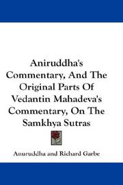Cover of: Aniruddha's Commentary, And The Original Parts Of Vedantin Mahadeva's Commentary, On The Samkhya Sutras