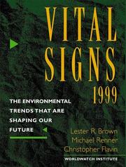 Cover of: Vital Signs 1999 by Lester Russell Brown, Michael Renner, Brian Halweil, Linda Starke, Janet N. Abramovitz