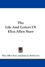 The Life And Letters Of Eliza Allen Starr by Eliza Allen Starr
