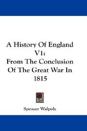 Cover of: A History Of England V1: From The Conclusion Of The Great War In 1815