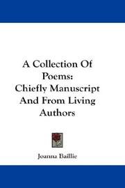 Cover of: A Collection Of Poems: Chiefly Manuscript And From Living Authors