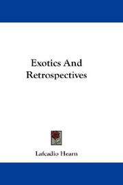 Cover of: Exotics And Retrospectives by Lafcadio Hearn