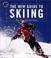 Cover of: The New Guide to Skiing