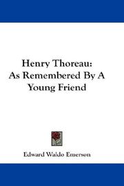 Cover of: Henry Thoreau: As Remembered By A Young Friend