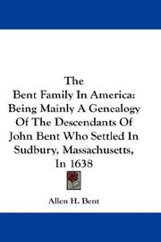 Cover of: The Bent Family In America by Allen H. Bent