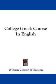 Cover of: College Greek Course In English by William Cleaver Wilkinson