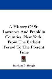 Cover of: A History Of St. Lawrence And Franklin Counties, New York: From The Earliest Period To The Present Time