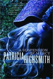 A Suspension of Mercy (Random Acts of Kindness) by Patricia Highsmith, Joan Schenkar