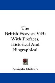 Cover of: The British Essayists V45: With Prefaces, Historical And Biographical