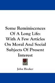 Cover of: Some Reminiscences Of A Long Life: With A Few Articles On Moral And Social Subjects Of Present Interest