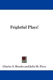 Cover of: Frightful Plays! | Charles S. Brooks