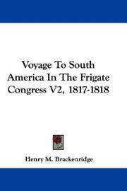 Cover of: Voyage To South America In The Frigate Congress V2, 1817-1818