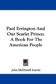 Cover of: Paul Errington And Our Scarlet Prince: A Book For The American People
