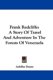 Cover of: Frank Redcliffe: A Story Of Travel And Adventure In The Forests Of Venezuela