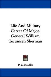 Cover of: Life And Military Career Of Major-General William Tecumseh Sherman