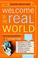 Cover of: Welcome to the real world