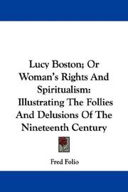 Lucy Boston, or, Woman's rights and spiritualism by Fred Folio