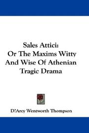 Cover of: Sales Attici: Or The Maxims Witty And Wise Of Athenian Tragic Drama