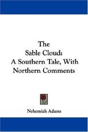 Cover of: The Sable Cloud: A Southern Tale, With Northern Comments